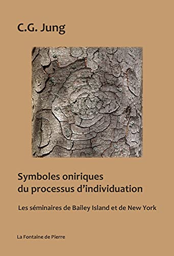 Symboles oniriques du processus d'individuation: les séminaires de bailey island et de new-york