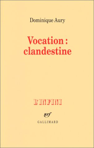 Vocation, clandestine: entretiens avec Nicole Grenier