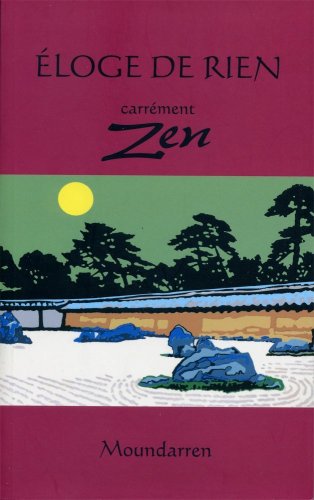 Éloge de rien - carrément zen