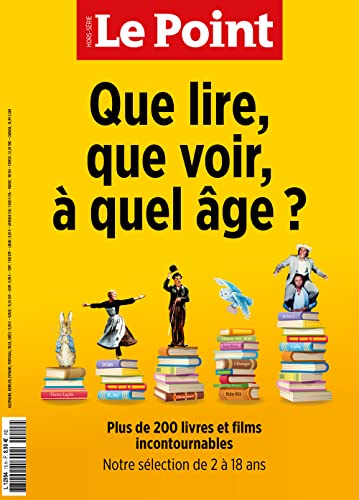 Le point Hors-Série n.15: que lire, que voir, à quel âge?