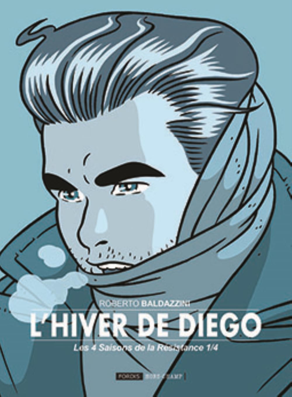 Les 4 saisons de la Résistance Tome 1: l'hiver de Diego