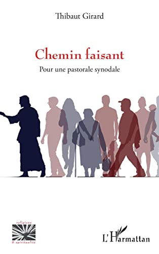 Chemin faisant - pour une pastorale synodale