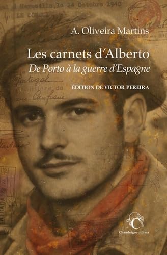 Les carnets d'Alberto: De Porto à la guerre d'Espagne