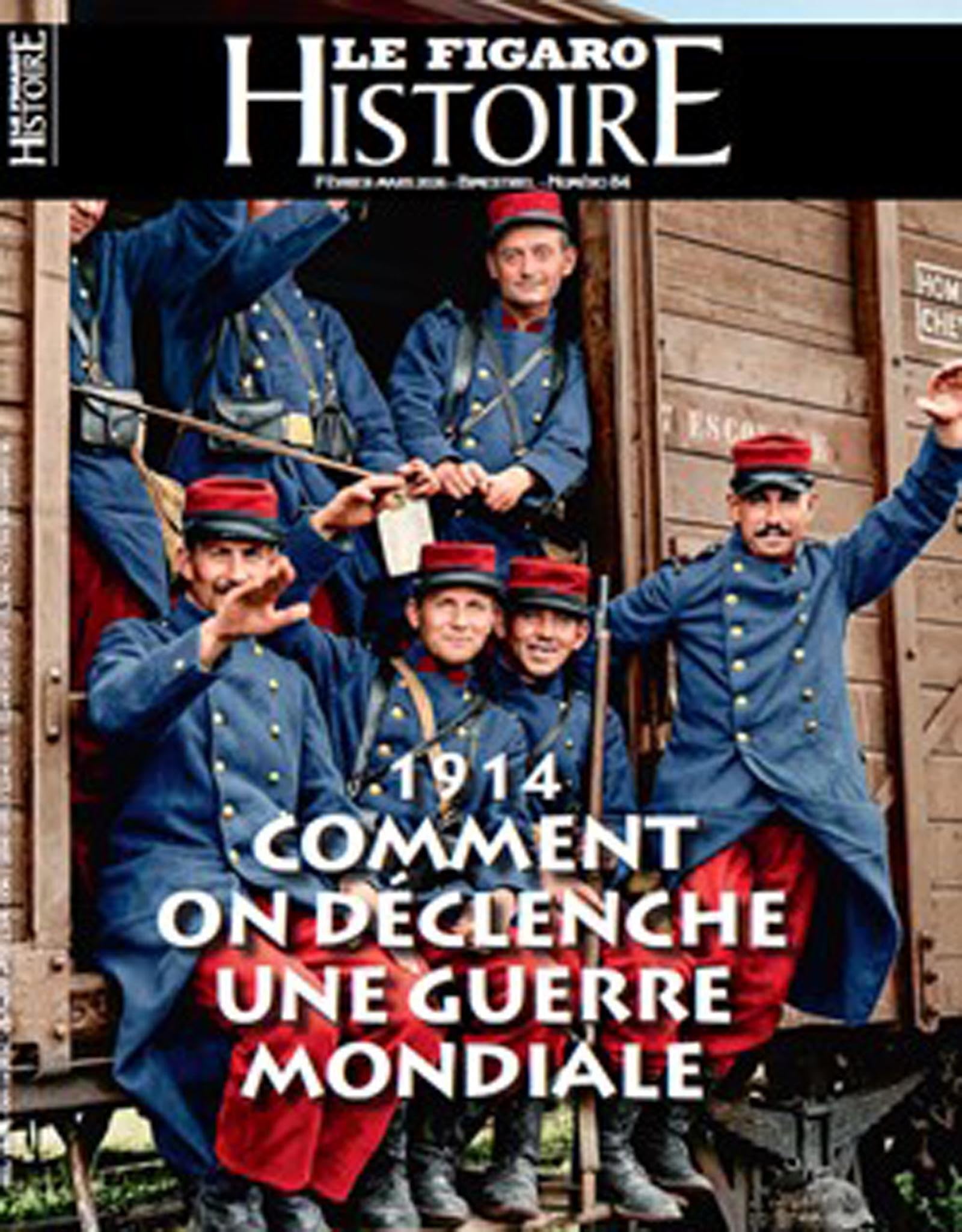 Le Figaro histoire n.84: 1914: Comment on déclenche une guerre mondiale