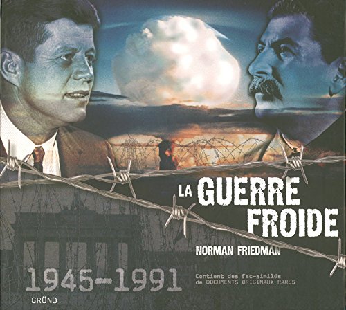 La guerre froide - Norman Friedman, Christophe Rosson (adapté par)