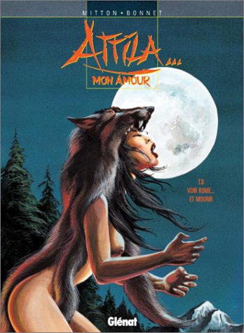 Attila mon amour Tome 6 - voir Rome... et mourir