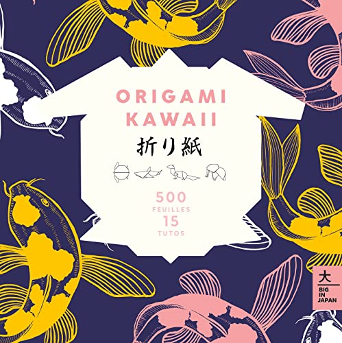 Origami kawaii: 500 feuilles, 15 tutos