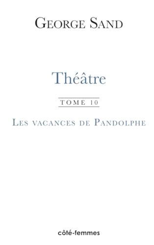 Théâtre t.10 - les vacances de pandolphe