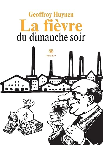 La fièvre du dimanche soir