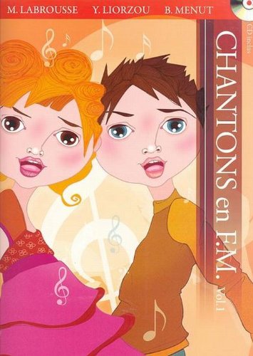 Chantons En F.M. Vol.1 - Labrousse, Liorzou, Menut