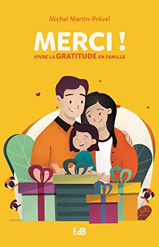 Merci! vivre la gratitude en famille