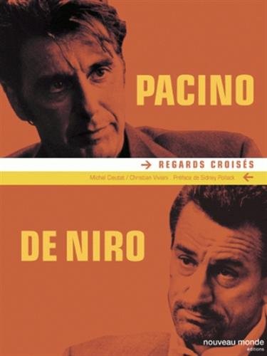 Pacino / De Niro: Regards croisés - Michel Cieutat, Christian Viviani