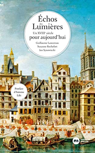 Échos des Lumières: un XVIIIe siècle pour aujourd'hui