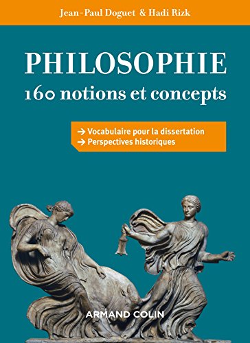 Philosophie: 160 notions et concepts
