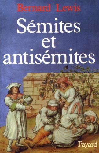 Sémites et antisémites - Bernard Lewis, Jacqueline Carnaud, Jacqueline Lahana