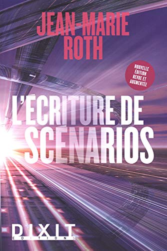 L'écriture des scénarios