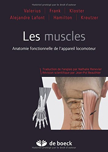 Les muscles - anatomie fonctionnelle de l'appareil locomoteur