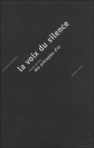 La voix du silence: extraits du Livre des préceptes d'or