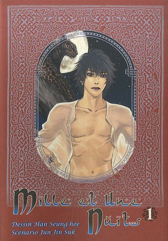Mille et une nuits Tome 1