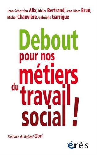 Debout pour nos métiers du travail social!