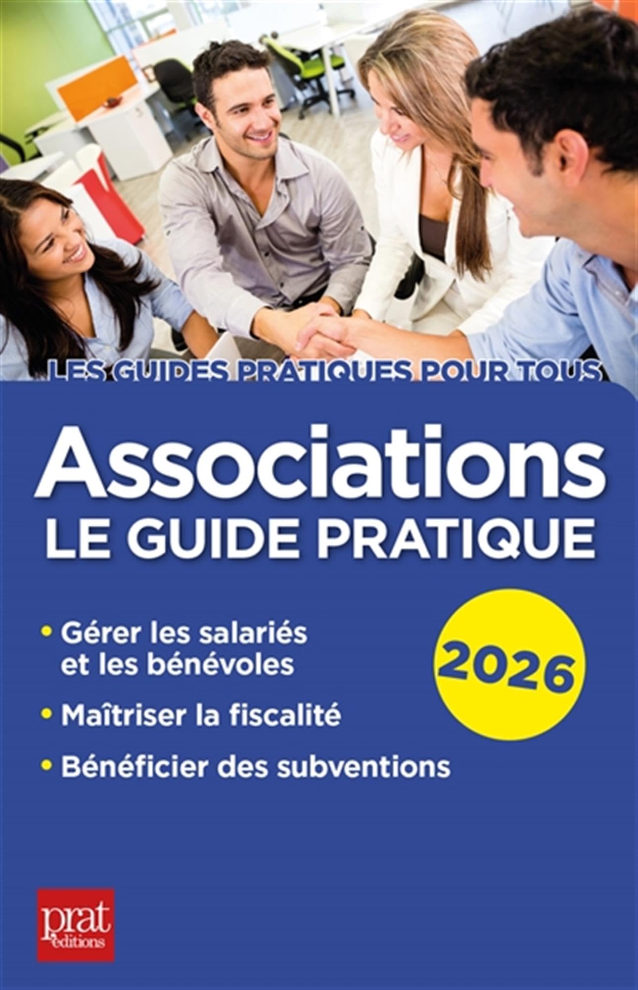 Associations 2026: Le guide pratique (édition 2026)