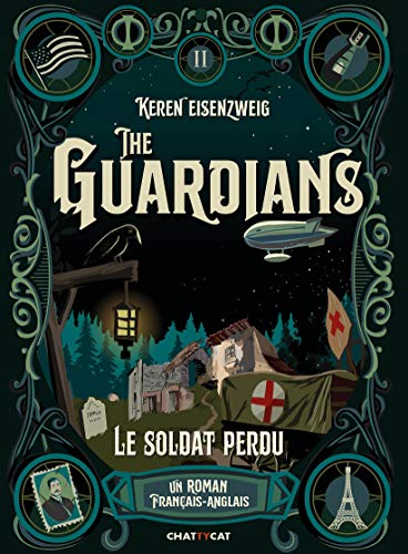 The Guardians Tome 2: le soldat perdu
