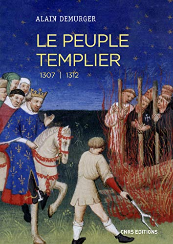 Le peuple templier - 1307-1312