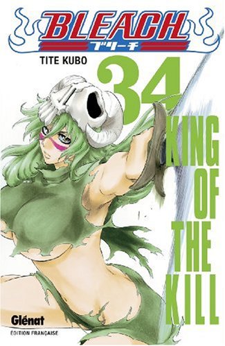 Bleach Tome 34: king of the kill