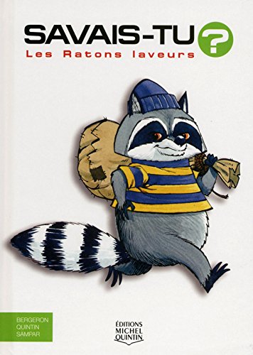 Savais-tu?: les ratons laveurs