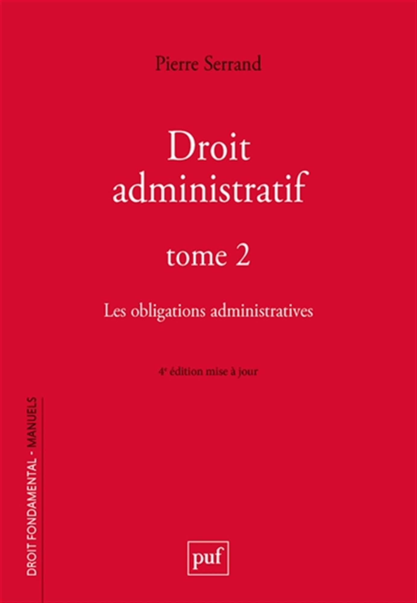 Droit administratif Tome 2: les obligations administratives