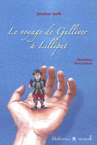 Le voyage de Gulliver à Lilliput - Jonathan Swift, Marta Fonfara