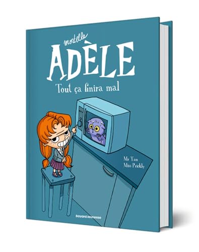 BD Mortelle Adèle, Tome 01 - Tout ça finira mal