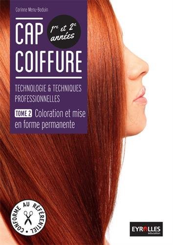 CAP coiffure Tome 2 - coloration et mise en forme permanente - 1re/2e années - pochette de l'élève (édition 2014)