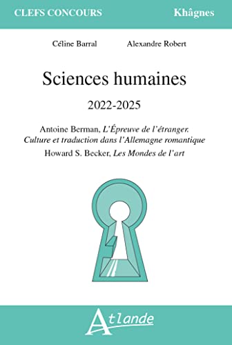 Sciences humaines 2022-2025: Antoine Berman, l'épreuve de l'étranger - culture et traduction dans l'Allemagne romantique - Howard S. Becker, les mondes de l'art