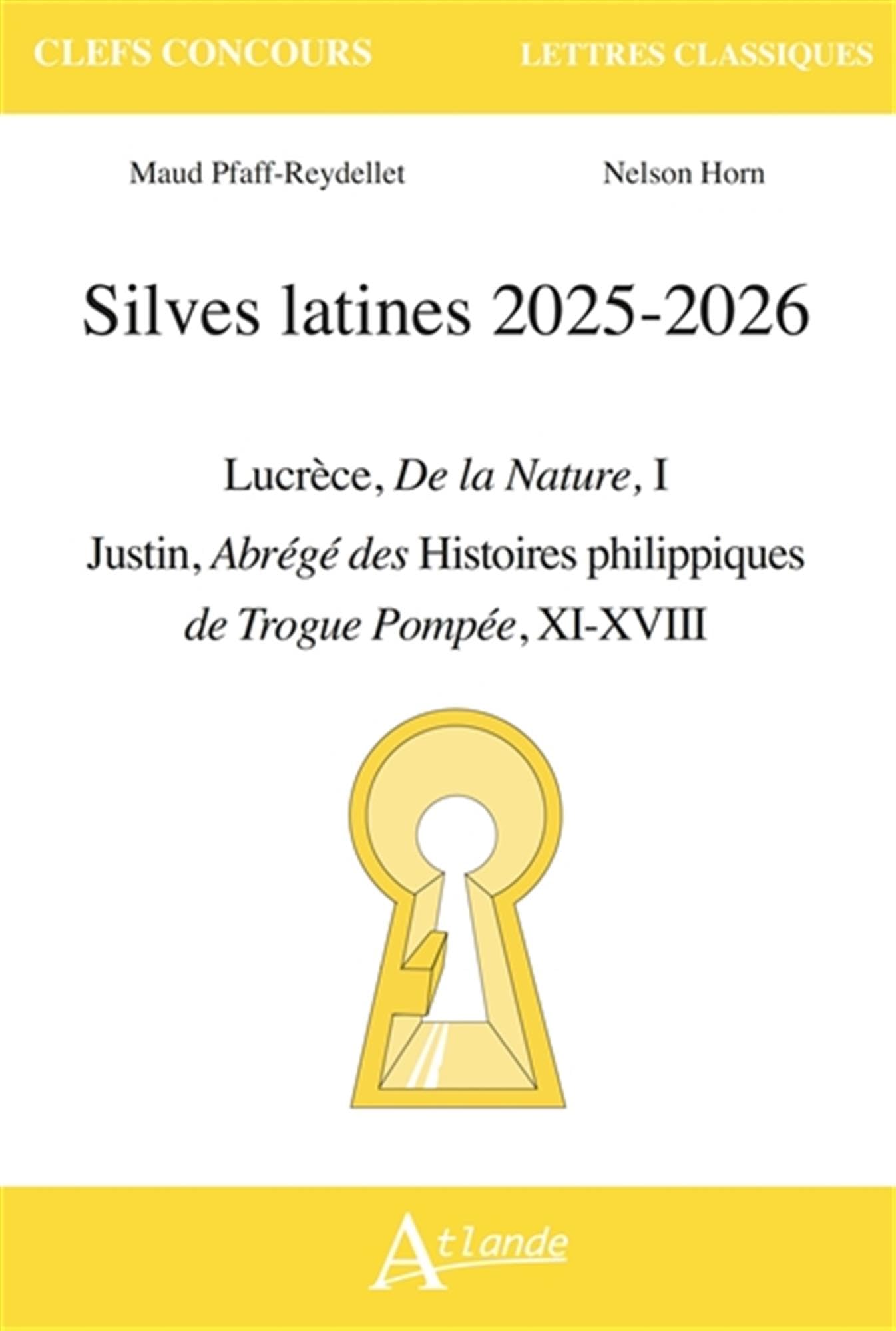 Silves latines 2025-2026: Lucrèce, De la nature - Justin, Abrégé des Histoires Philippiques de Trogue Pompée, XI-XVIII