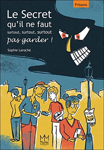 Le secret qu'il ne faut surtout, surtout, surtout pas garder!