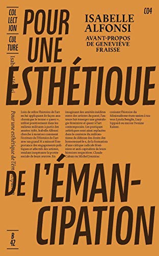 Pour une esthétique de l'émancipation: construire les lignées d'un art queer
