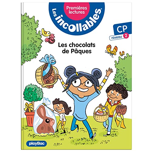 Les incollables: premières lectures. Vol. 12. Les chocolats de Pâques!: CP, niveau 2