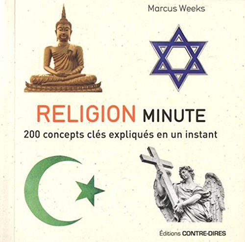 Religion minute - 200 concepts clés expliqués en un instant