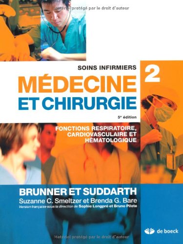 Soins infirmiers en médecine et chirurgie Tome 2 - fonction respiratoire, cardiovasculaie et hématologique