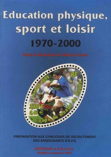 Éducation physique, sport et loisir (1970-2000)