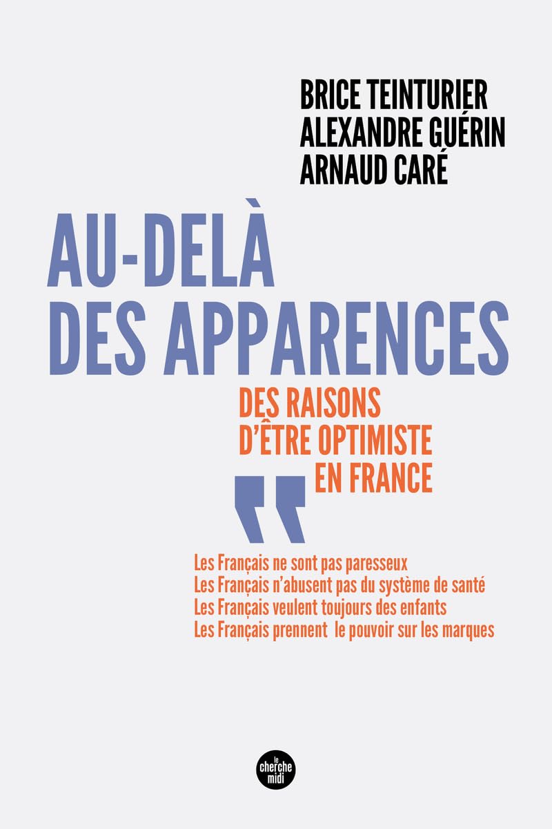 Au-delà des apparences: Des raisons d'être optimiste en France