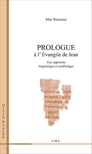 Prologue à l'Evangile de Jean - une approche linguistique et symbolique