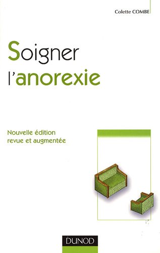 Soigner l'anorexie 2e édition.