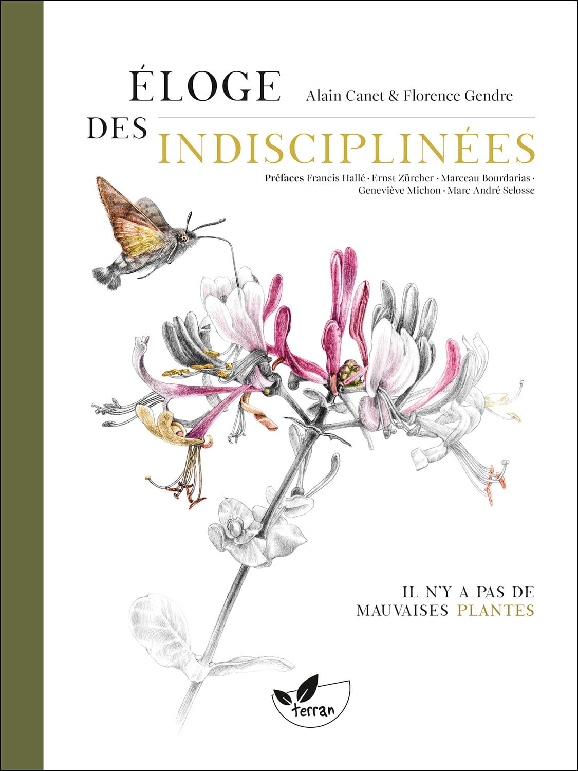 Eloge des indisciplinées: il n'y a pas de mauvaises plantes
