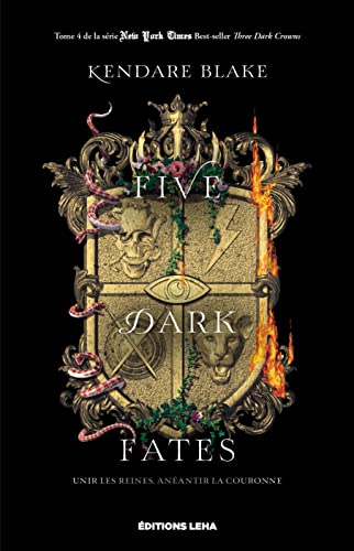 Five dark fates - Unir les reines. Anéantir la couronne