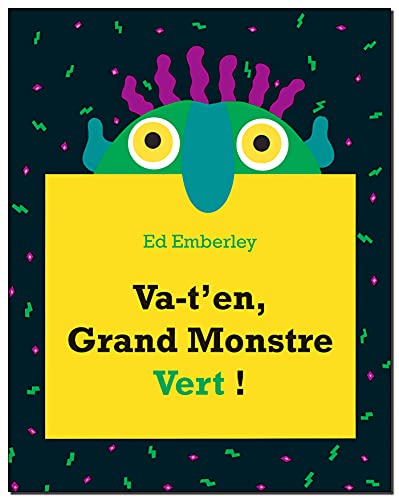 Va-t'en, grand monstre vert!