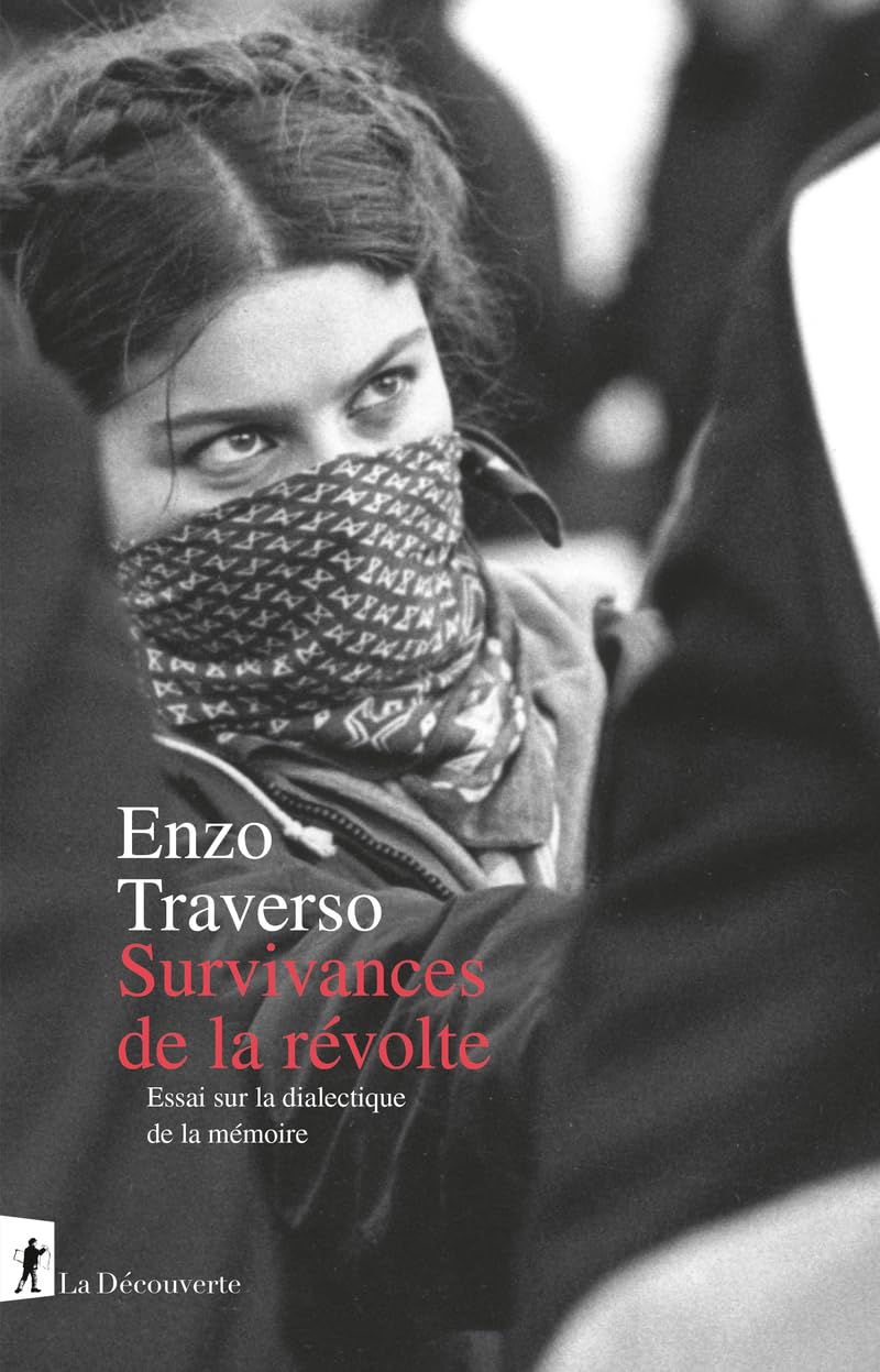 Survivances de la révolte: Essai sur la dialectique de la mémoire
