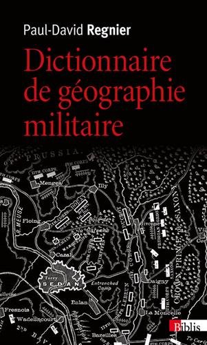 Dictionnaire de géographie militaire - Paul-David Régnier
