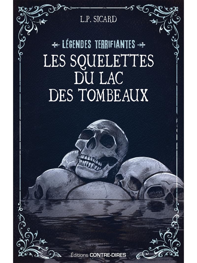 Les squelettes du lac des tombeaux